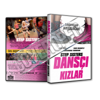 Dansçı Kızlar - Step Sisters 2018 Türkçe Dvd Cover Tasarımı